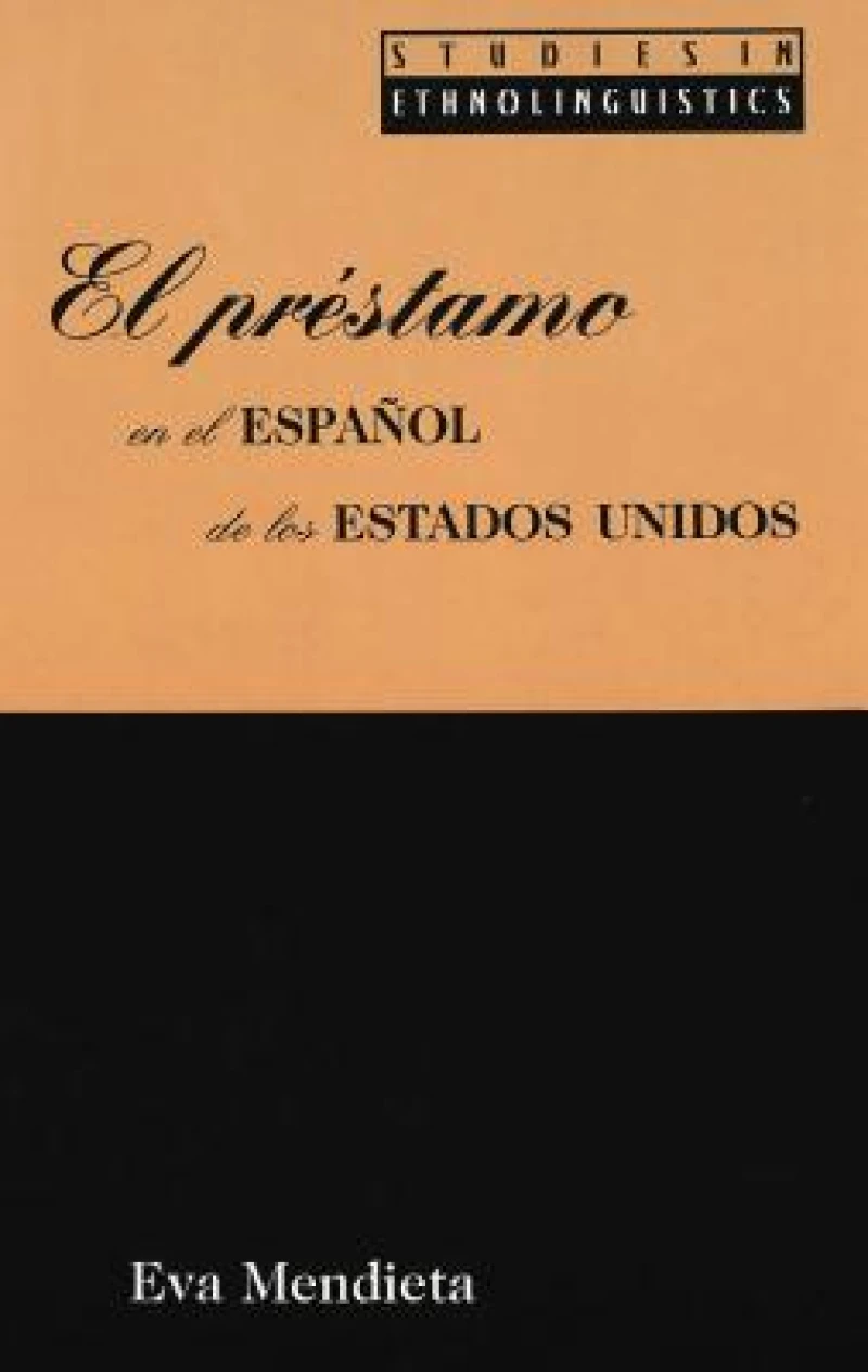 El Prestamo en el Espanol de los Estados Unidos