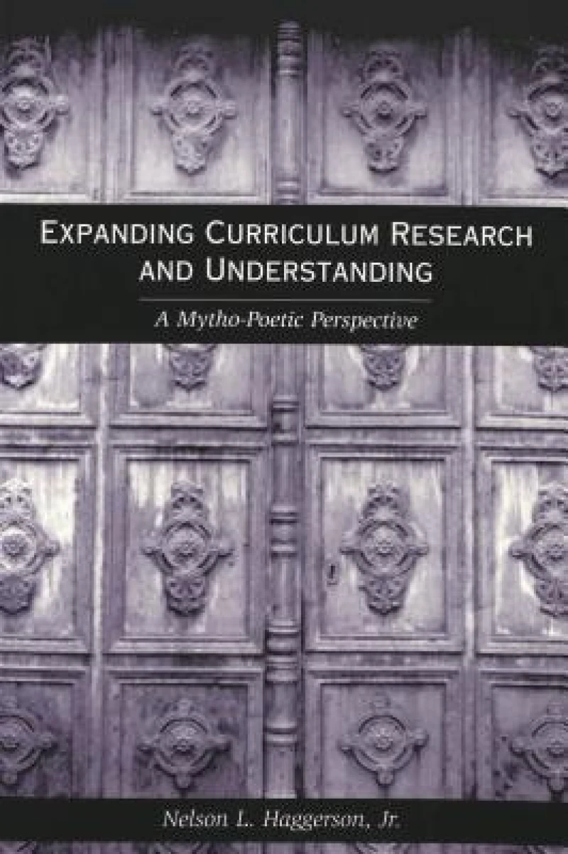 Expanding Curriculum Research and Understanding