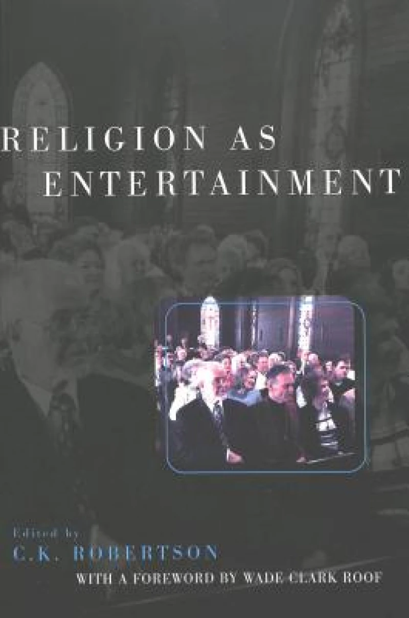 Religion as Entertainment