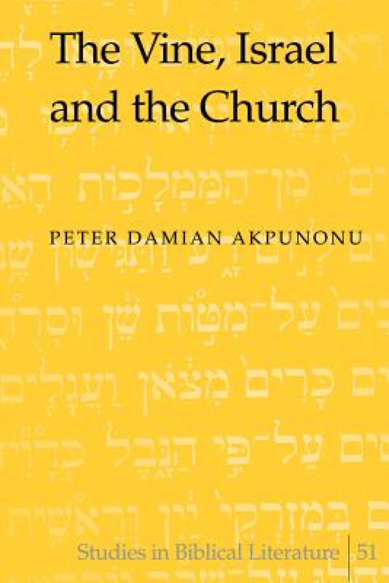 The Vine, Israel and the Church