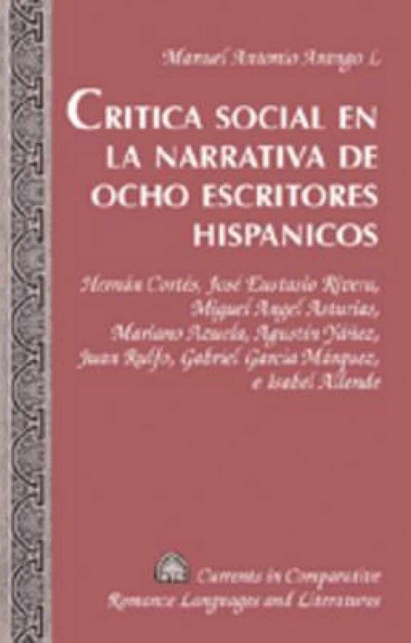 Critica Social en la Narrativa de Ocho Escritores Hispanicos