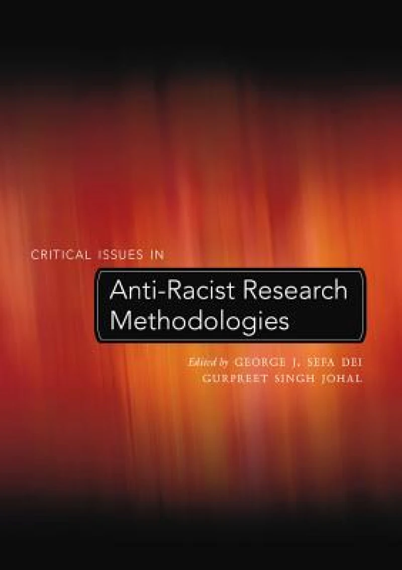 Critical Issues in Anti-Racist Research Methodologies