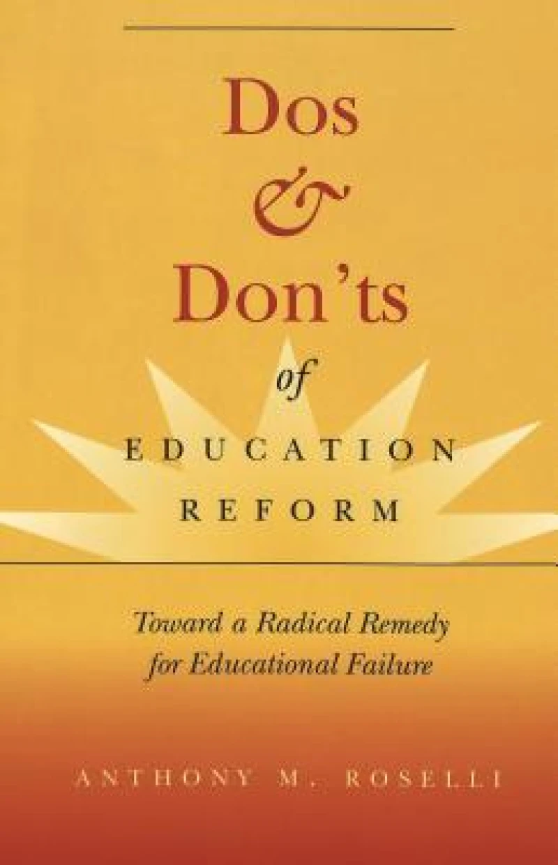 Dos & Don’ts of Education Reform
