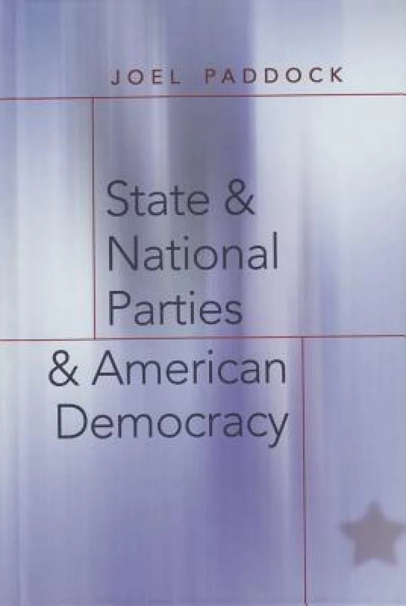 State and National Parties and American Democracy