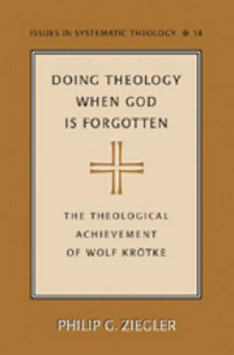 Doing Theology When God is Forgotten