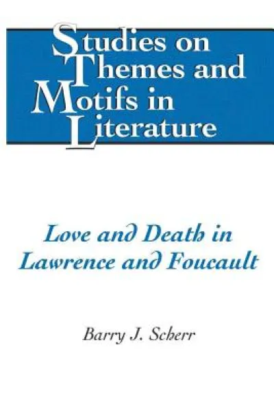 Love and Death in Lawrence and Foucault