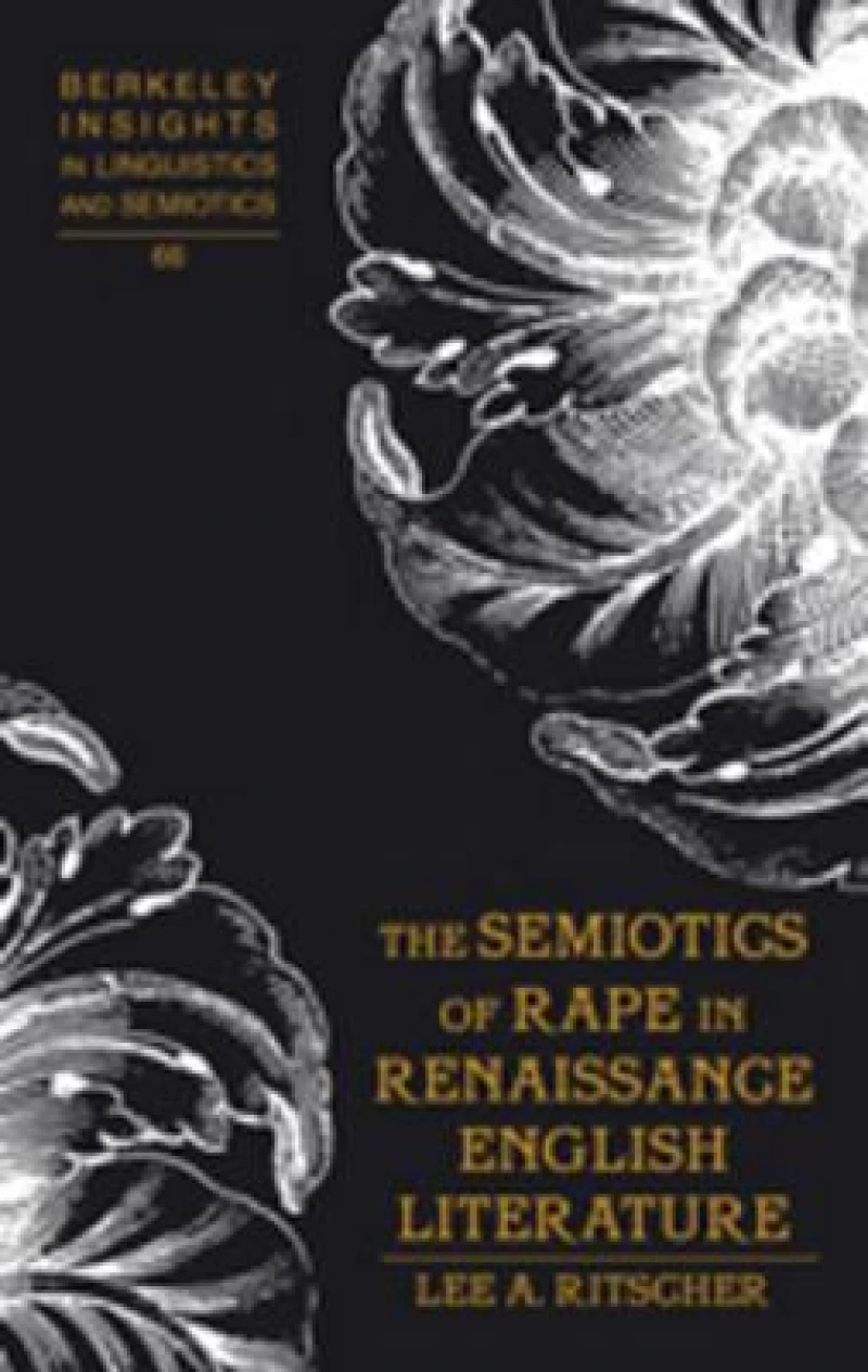 SEMIOTICS OF RAPE IN RENAISSANCE ENGLISH