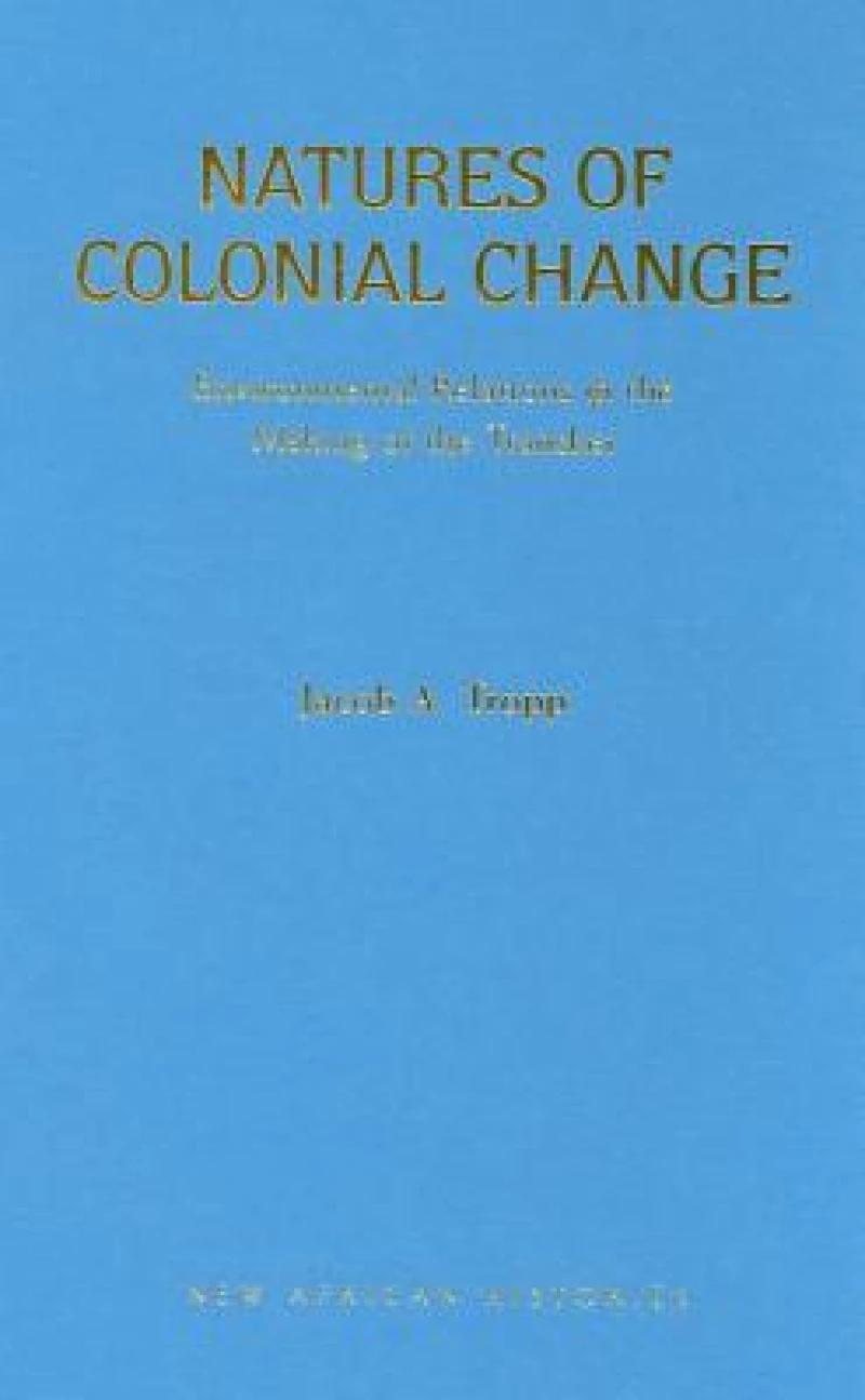 Natures of Colonial Change