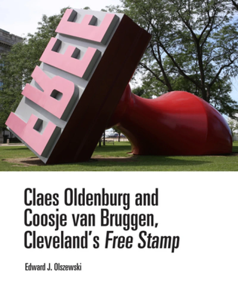 Claes Oldenburg and Coosje Van Bruggen, Cleveland''s Free Stamp