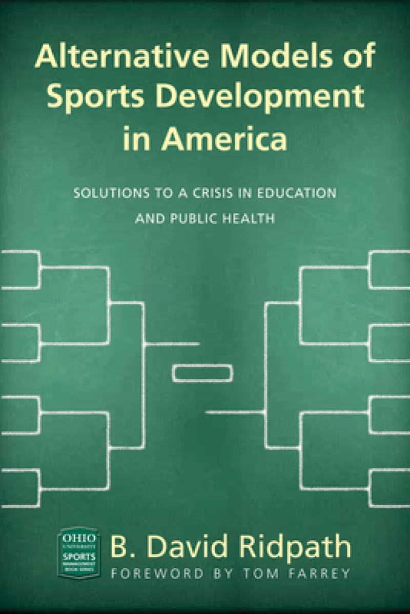 Alternative Models of Sports Development in America
