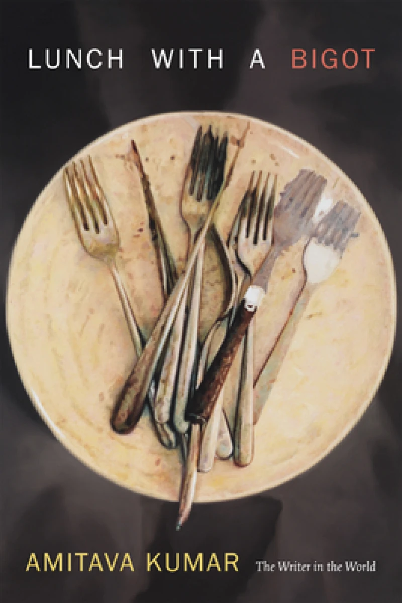 Lunch With a Bigot – The Writer in the World