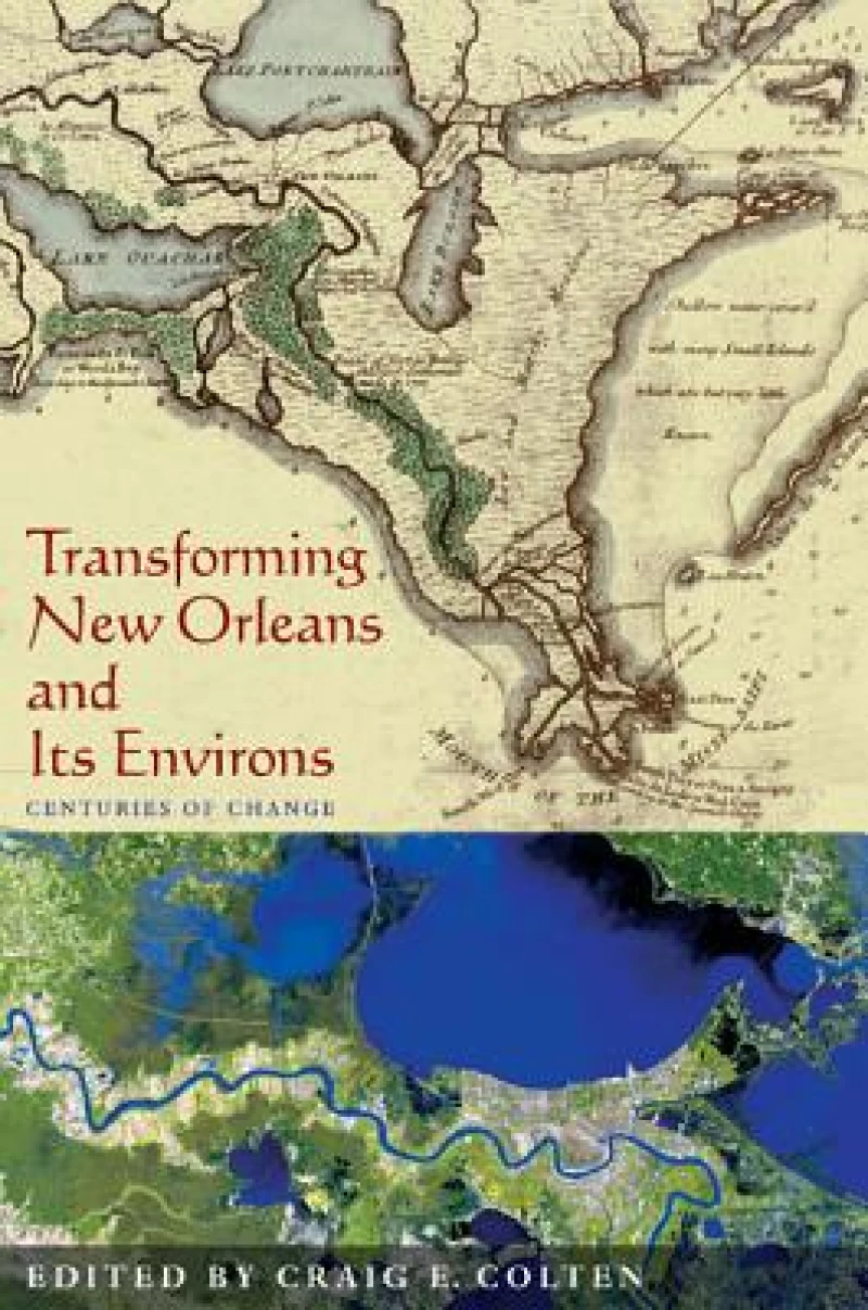 Transforming New Orleans and Its Environs
