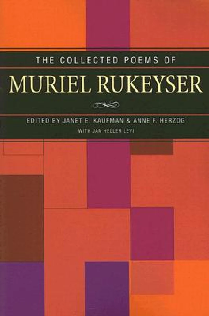 The Collected Poems of Muriel Rukeyser
