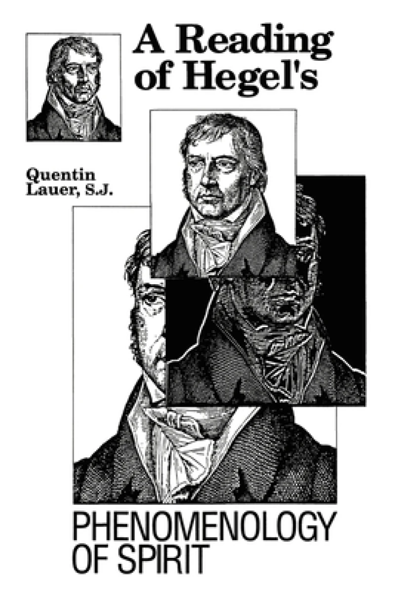 A Reading of Hegel''s "Phenomenology of Spirit"
