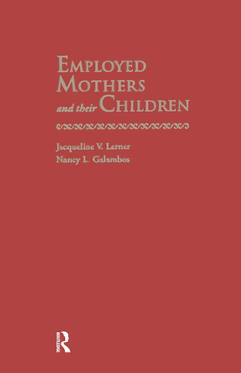 Employed Mothers and Their Children