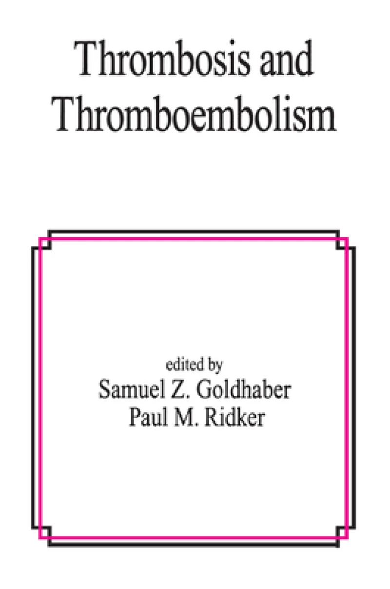 Thrombosis and Thromboembolism