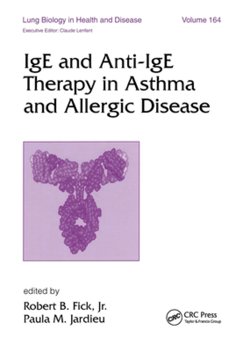 IgE and Anti-IgE Therapy in Asthma and Allergic Disease
