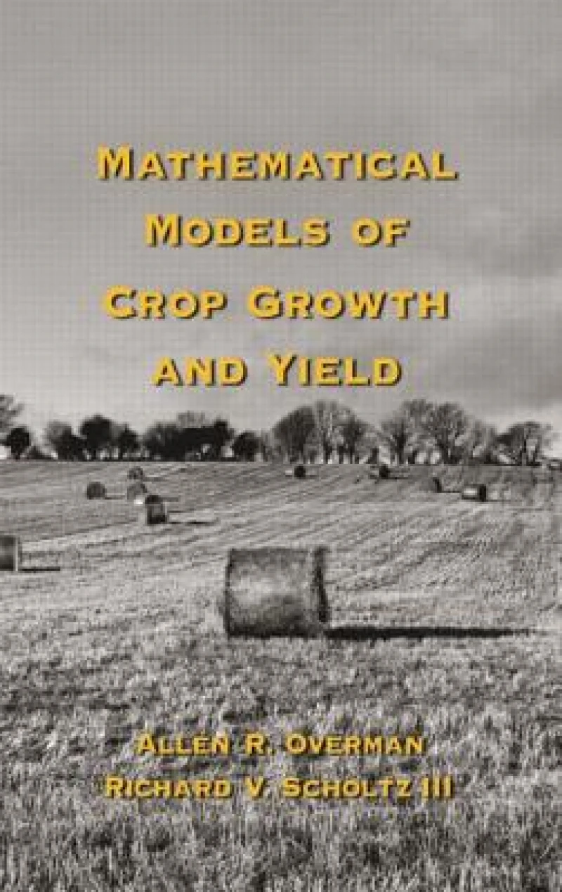 Mathematical Models of Crop Growth and Yield