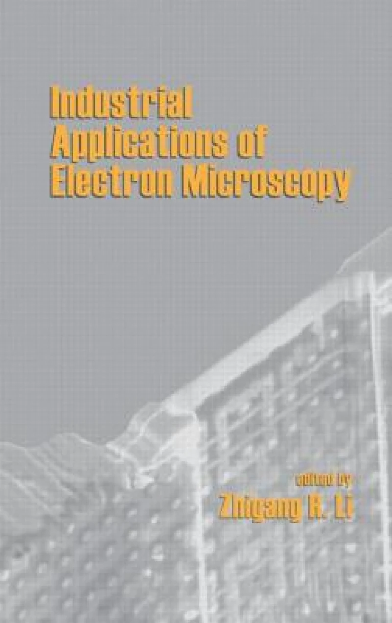 Industrial Applications Of Electron Microscopy