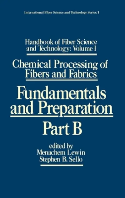 Handbook of Fiber Science and Technology: Volume 1