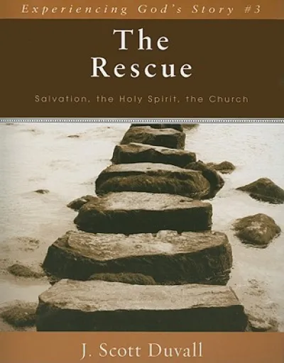 The Rescue – Salvation, the Holy Spirit, the Church