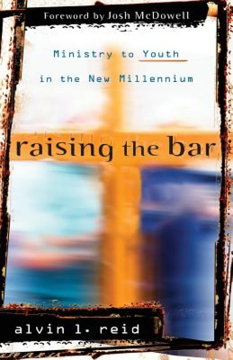 Raising the Bar – Ministry to Youth in the New Millennium