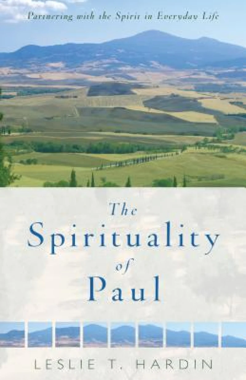 The Spirituality of Paul – Partnering with the Spirit in Everyday Life