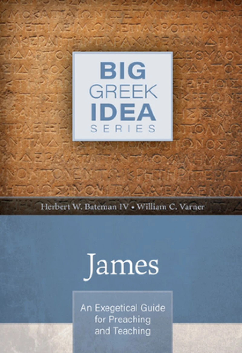 James – An Exegetical Guide for Preaching and Teaching