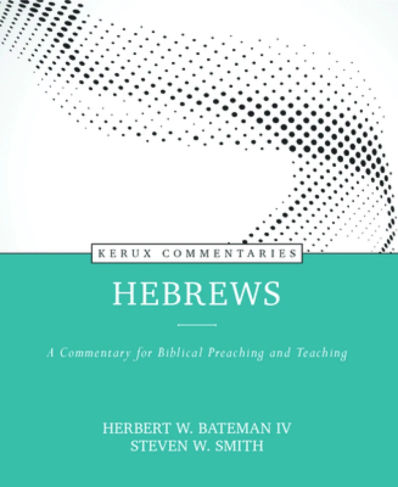 Hebrews – A Commentary for Biblical Preaching and Teaching