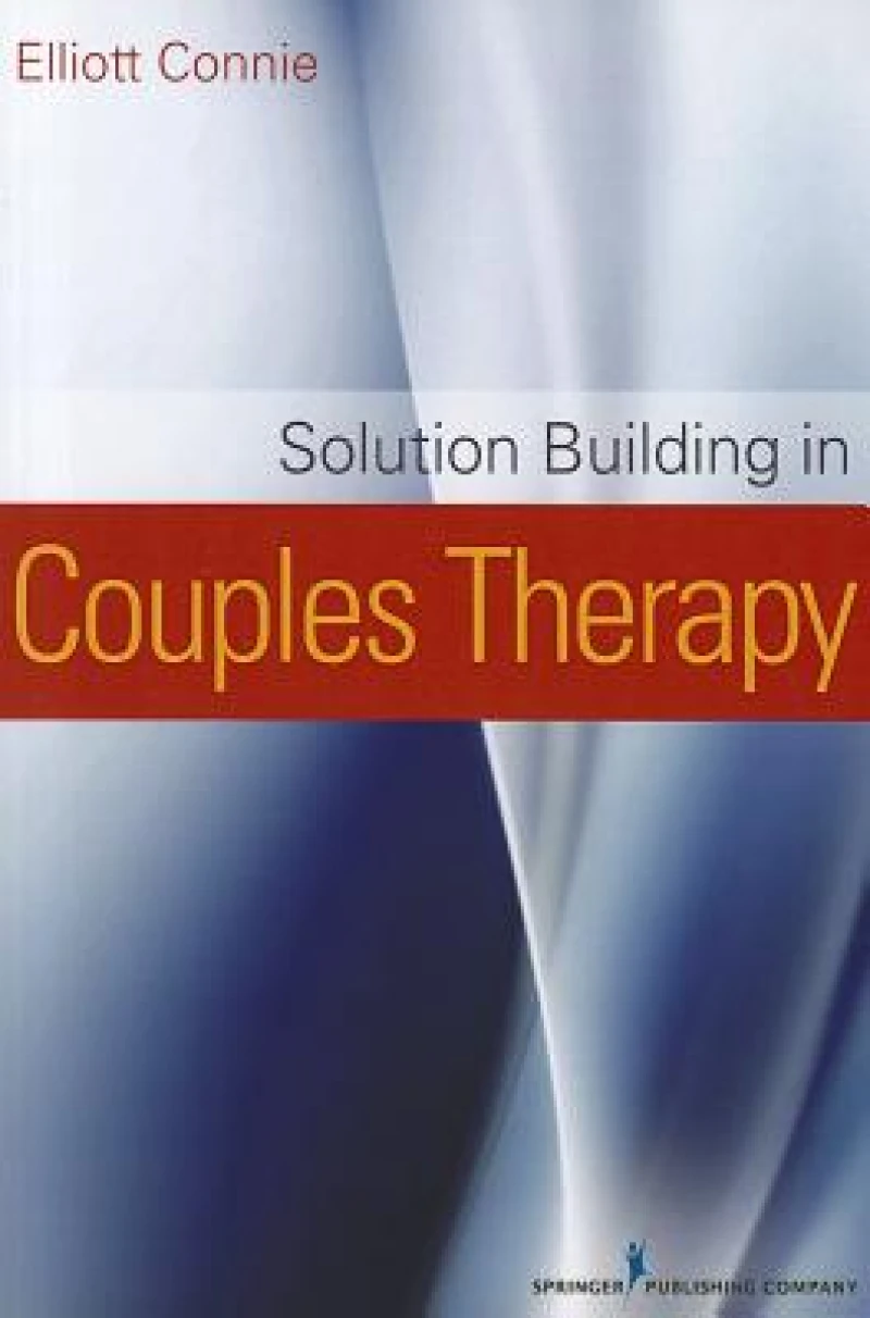 Solution Building in Couples Therapy