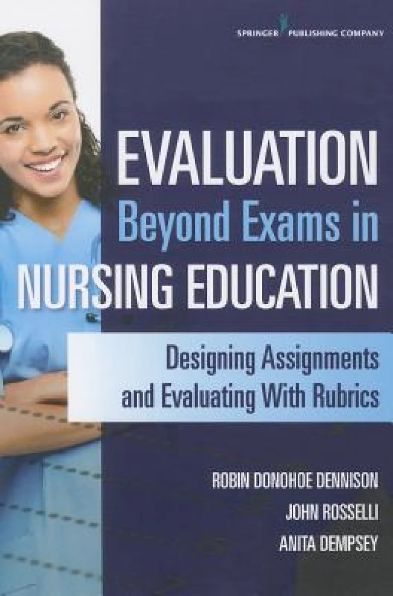 Evaluation Beyond Exams in Nursing Education