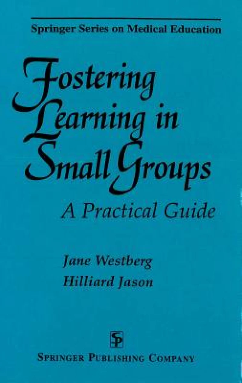 Fostering Learning in Small Groups