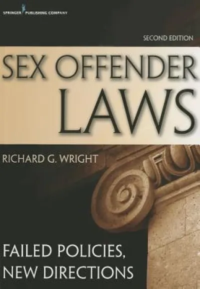 Sex Offender Laws, Second Edition