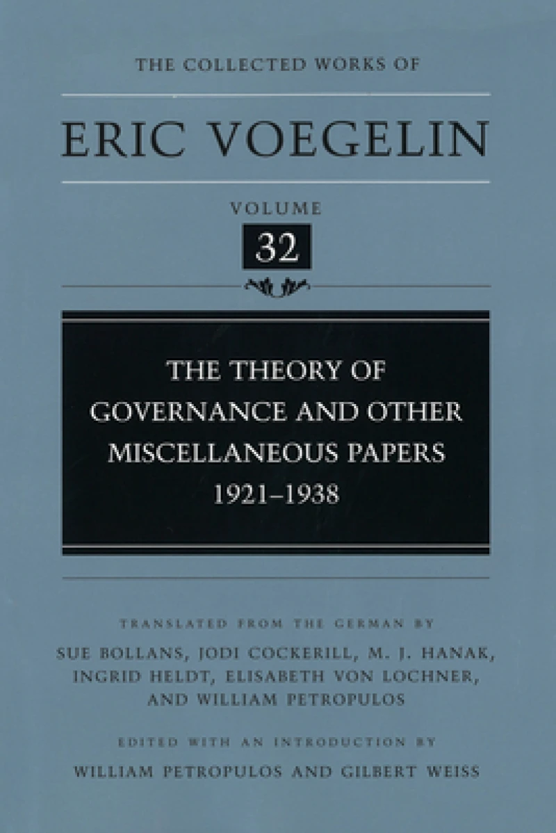 The Theory of Governance and Other Miscellaneous Papers, 1921-1938 (CW32)