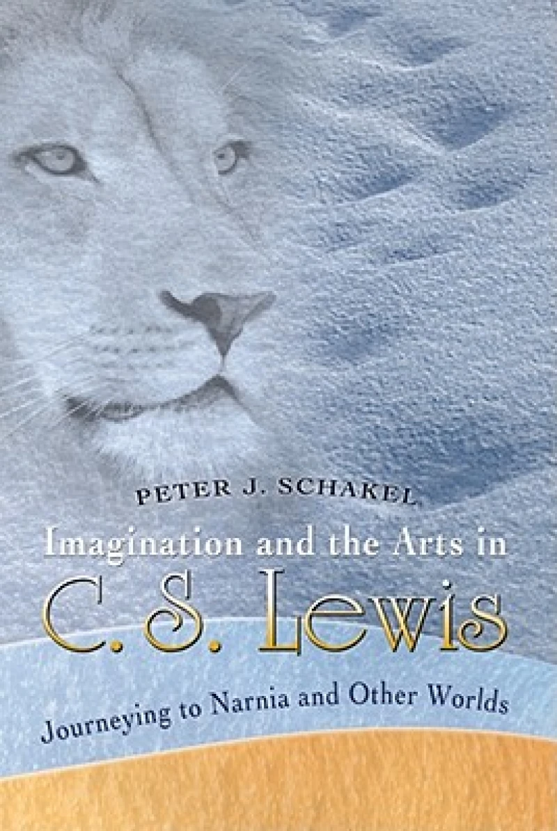 Imagination and the Arts in C.S. Lewis – Journeying to Narnia and Other Worlds