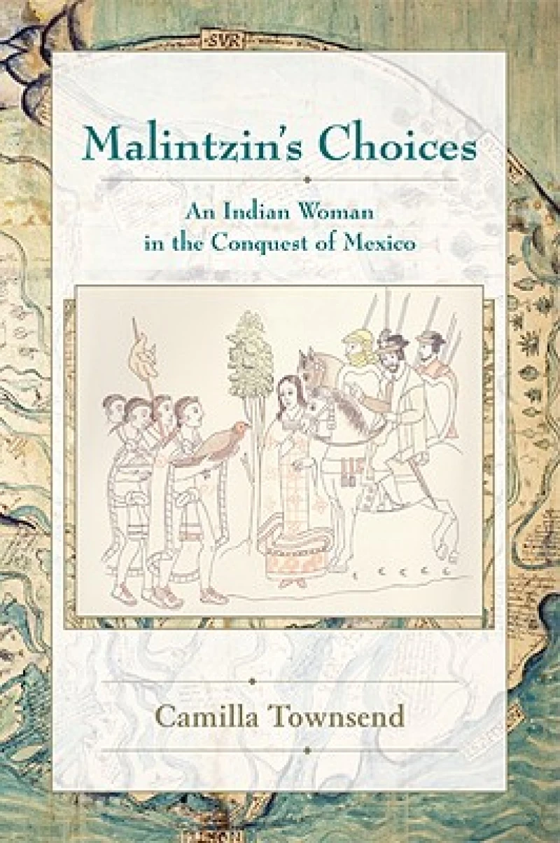 Malintzin''s Choices