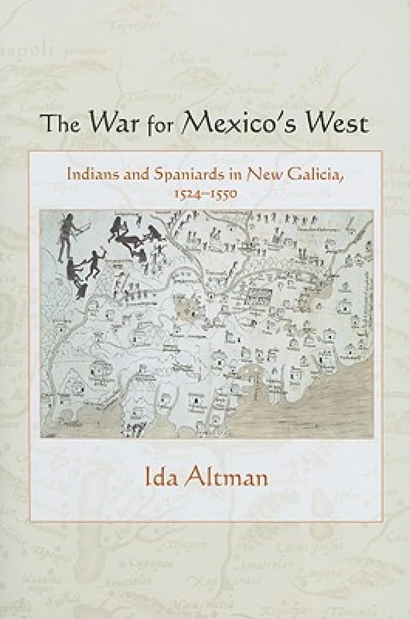 The War for Mexico''s West