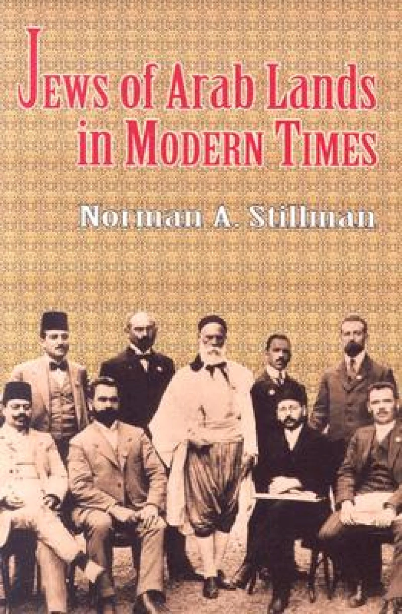 The Jews of Arab Lands in Modern Times