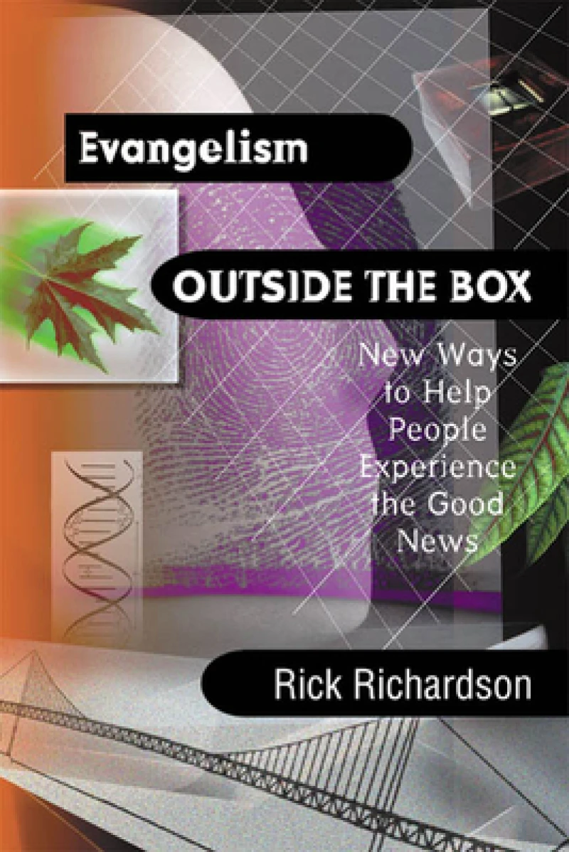 Evangelism Outside the Box - New Ways to Help People Experience the Good News