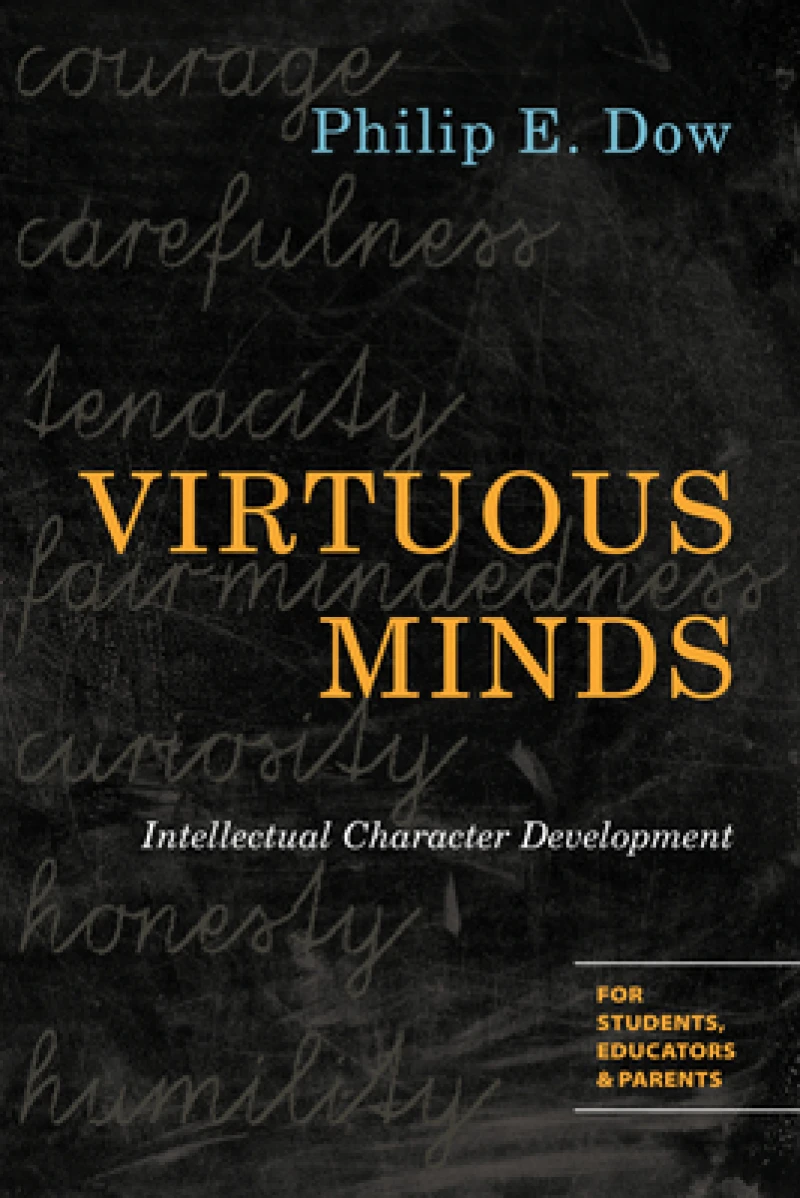 Virtuous Minds – Intellectual Character Development
