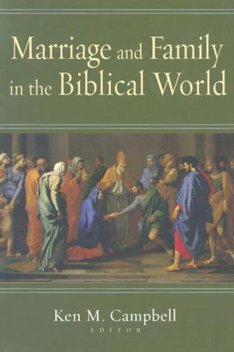 Marriage & Family in the Biblical W