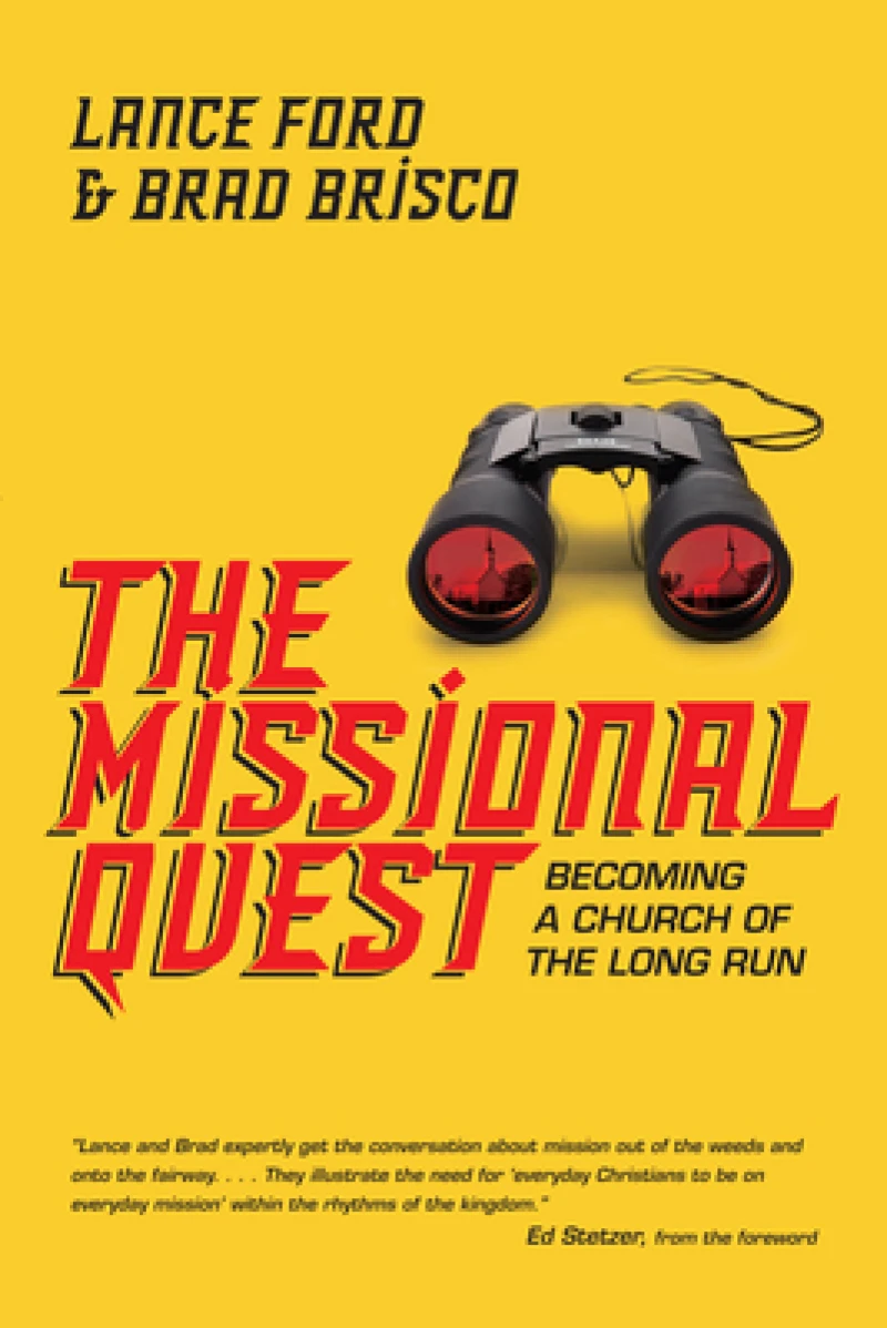 The Missional Quest – Becoming a Church of the Long Run
