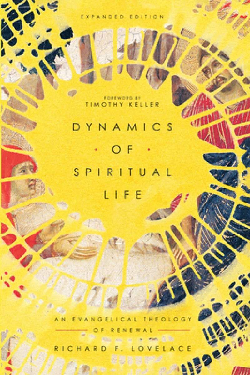 Dynamics of Spiritual Life – An Evangelical Theology of Renewal