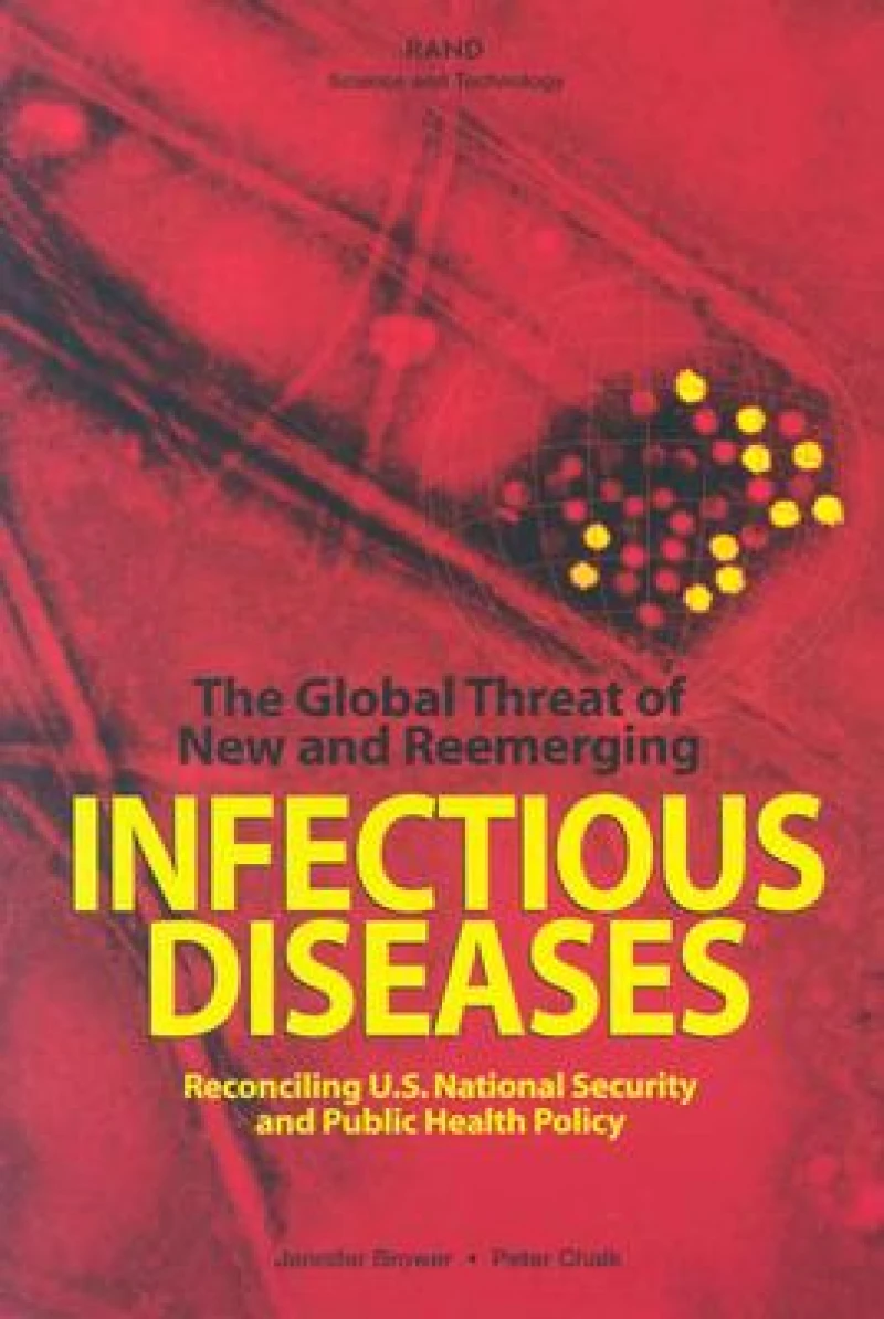 The Global Threat of New and Reemerging Infectious Diseases