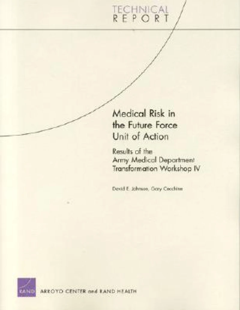 Medical Risk in the Future Force Unit of Action