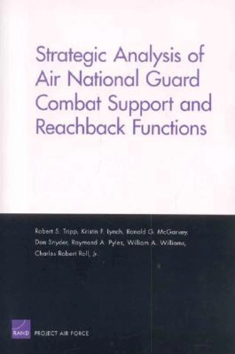 Strategic Analysis of Air National Guard Combat Support and Reachback Functions