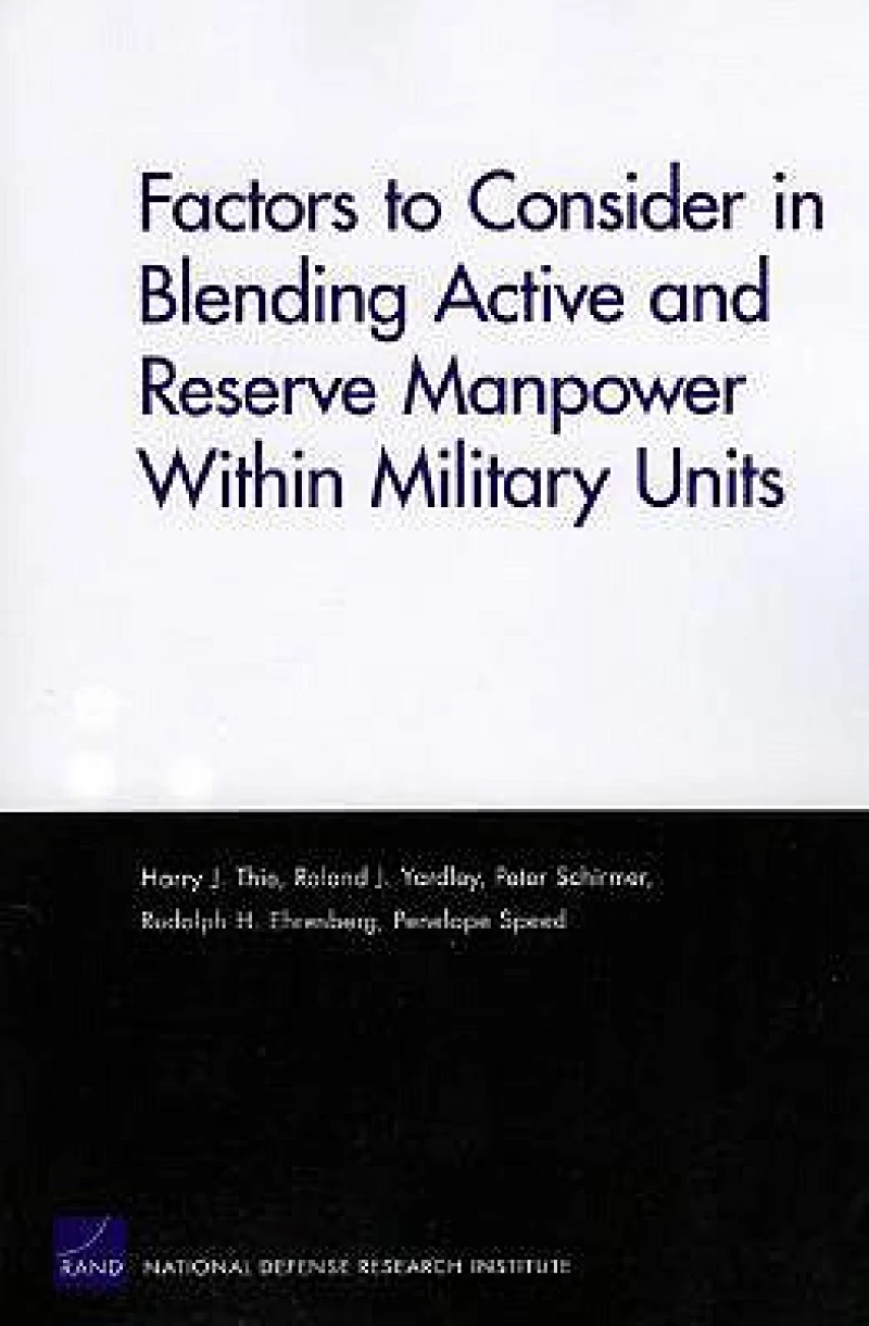 Factors to Consider in Blending Active and Reserve Manpower Within Military Units