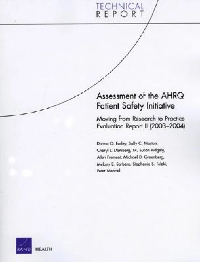 Assessment of the AHRQ Patient Safety Initiative