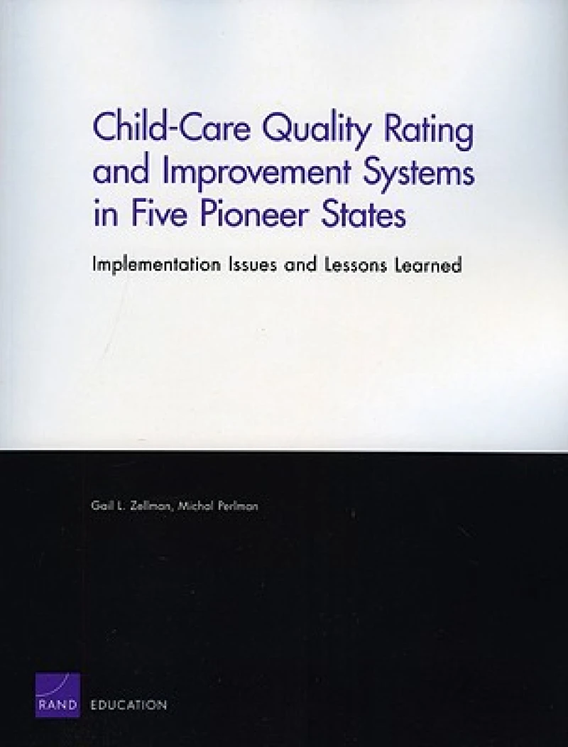 Child-care Quality Rating and Improvement Systems in Five Pioneer States