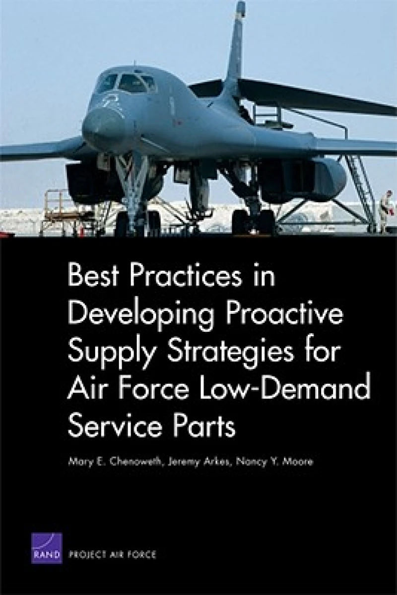 Best Practices in Developing Proactive Supply Strategies for Air Force Low-Demand Service Parts